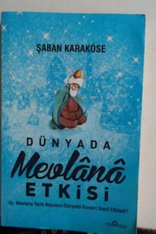 Dünyada Mevlana Etkisi Şaban Karaköse