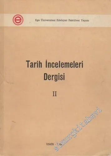 Tarih İncelemeleri Dergisi - Sayı: 2, Yıl: 1984