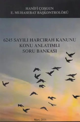 6245 Sayılı Harcırah Kanunu Konu Anlatımlı Soru Bankası