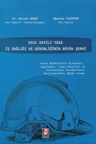 İş Sağlığı ve Güvenliğinin Büyük Şerhi