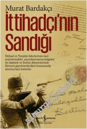 İttihadçı'nın Sandığı CİLTLİ -