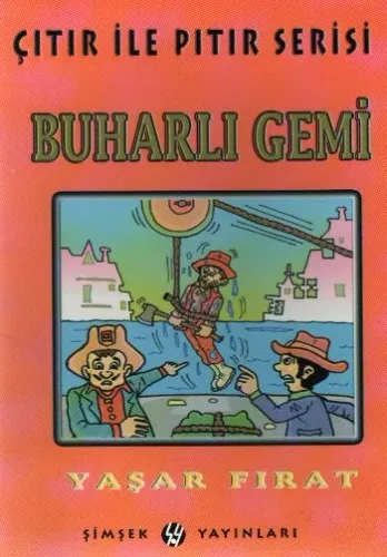 Çıtır ile Pıtır Serisi-09: Buharlı Gemi