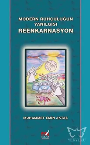 Modern Ruhçuluğun Yanılgısı Reenkarnasyon