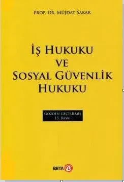 İş Hukuku ve Sosyal Güvenlik Hukuku
