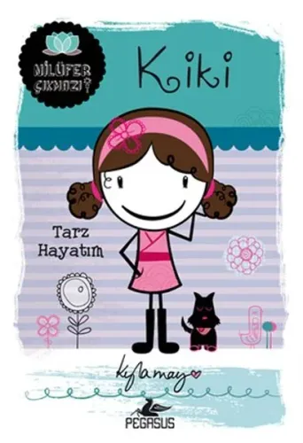 Kiki Tarz Hayatım