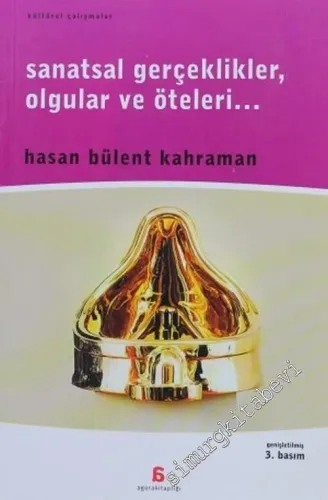 Sanatsal Gerçeklikler, Olgular ve Öteleri -        2002