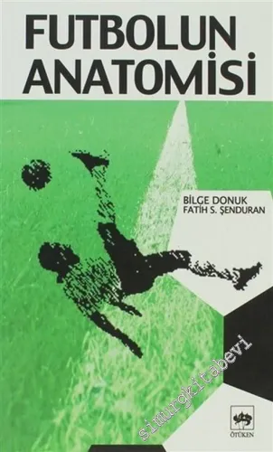 Futbolun Anatomisi -