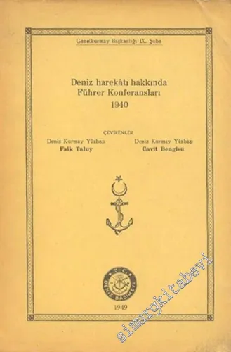 Deniz Harekatı Hakkında Führer Konferansları 1940 -        1949