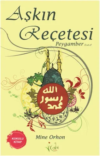 Aşkın Reçetesi Peygamber (s.a.v)