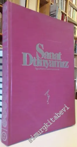 Sanat Dünyamız Üç Aylık Kültür ve Sanat Dergisi CİLTLİ - Sayı: 7-12  Cilt: 2     1976