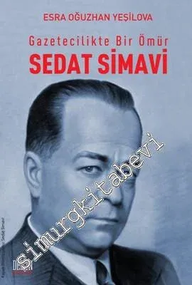Sedat Simavi: Gazetecilikte Bir Ömür -