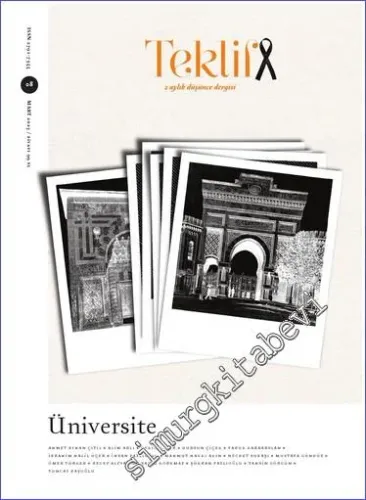 Teklif Dergisi - Üniversite - Sayı: 8      Mart