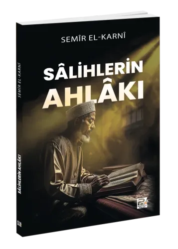 Sâlihlerin Ahlâkı