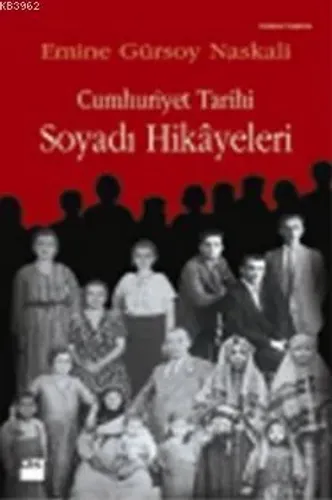 Cumhuriyet Tarihi Soyadı Hikayeleri