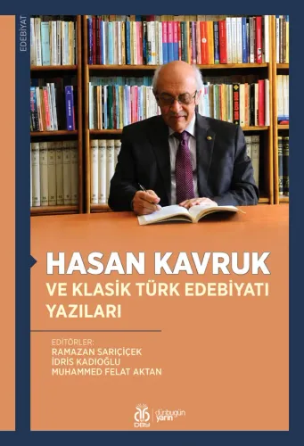 Hasan Kavruk ve Klasik Türk Edebiyatı Yazıları