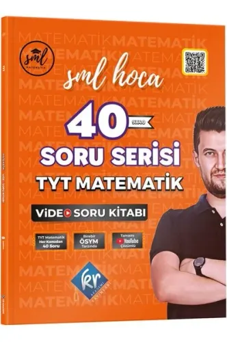 SML Hoca TYT Matematik 40 Soru Serisi Video Soru Kitabı