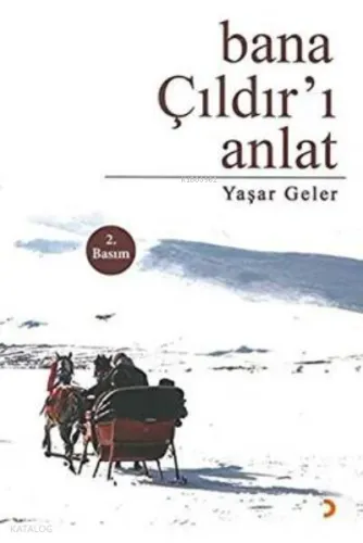 Bana Çıldır’ı Anlat