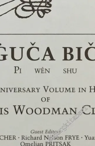 Journal of Turkish Studies = Türklük Bilgisi Araştırmaları: Niguca Bicig Pi Wen Shu. An Anniversary Volume in Honor of Francis Woodman Cleaves - Sayı: 9       1985