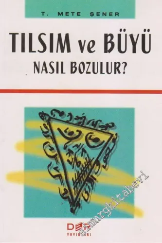 Tılsım ve Büyü Nasıl Bozulur -        2001