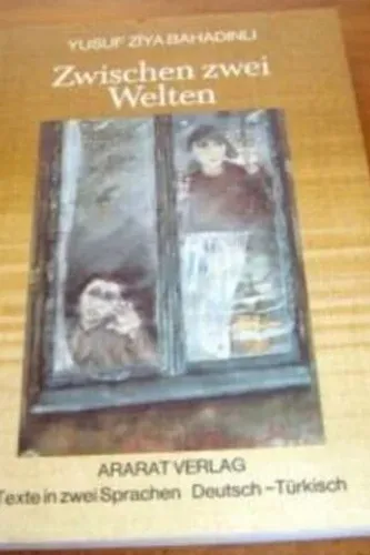 Zwischen Zwei Welten / İki Dünya Arasında