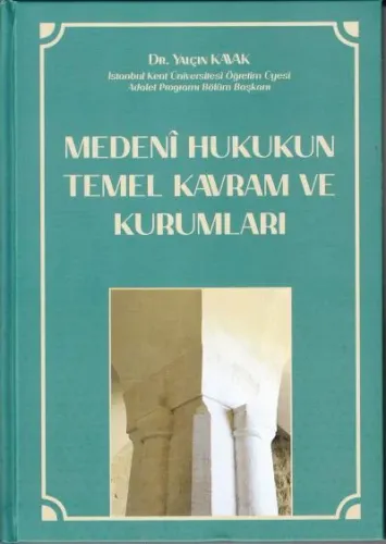 Medeni Hukukun Temel Kavram ve Kurumları