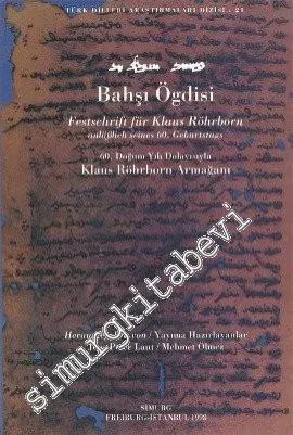 Bahşı Ögdisi: Festschrif für Klaus Röhrborn Anläßlich Seines 60. Geburtstags = 60. Doğum Yılı Dolayısıyla Klaus Röhrborn Armağanı -