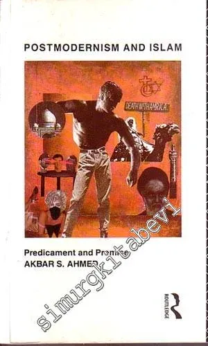 Postmodernism and Islam: Predicament and Promise -