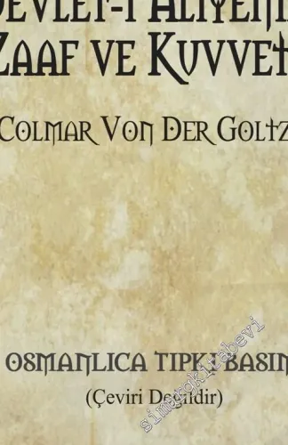 OSMANLICA Devlet-i Aliyenin Zaaf ve Kuvveti (Tıpkıbasım) -