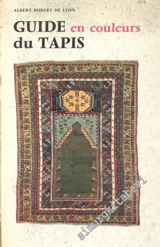 Guide En Couleurs du Tapis CİLTLİ -