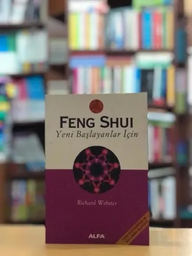Feng Shui - Yeni Başlayanlar için