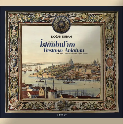 İstanbulun Destansı Anlatımı / Osmanlı Tarihine Eleştirel Bir Bakış