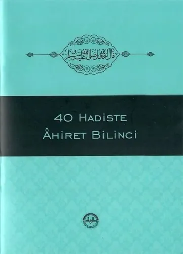 40 Hadiste Ahiret Bilinci