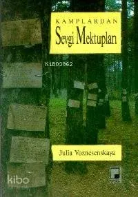 Kamplardan Sevgi Mektupları