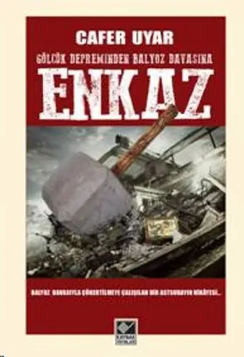Enkaz; Gölcük Depreminden Balyoz Davasına