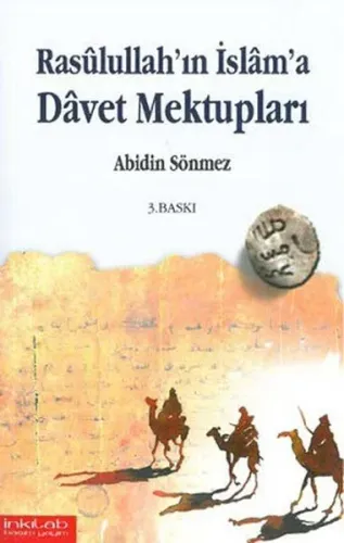 Rasullullah'ın İslam'a Davet Mektupları