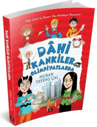 Dahi Kankiler Olimpiyatlarda; Zeki, Çevik ve Duyarlı Beş Kahramanın Maceraları