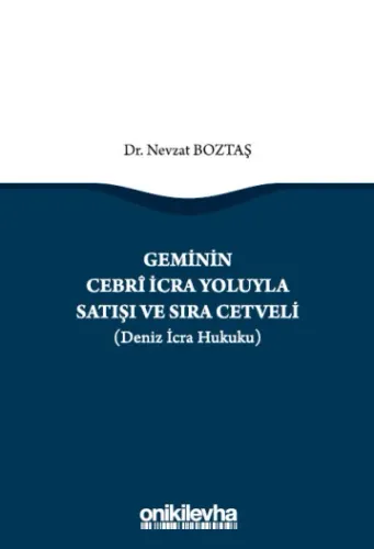 Geminin Cebri İcra Yoluyla Satışı ve Sıra Cetveli