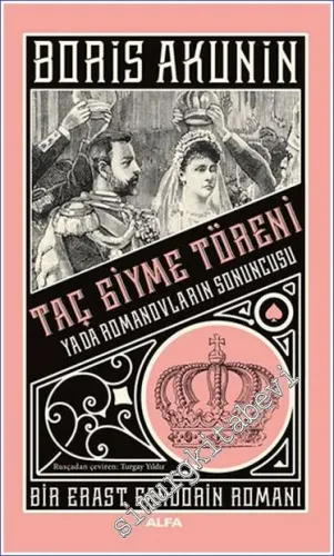 Taç Giyme Töreni ya da Romanovların Sonuncusu : Bir Erast Fandorin Romanı -         2022