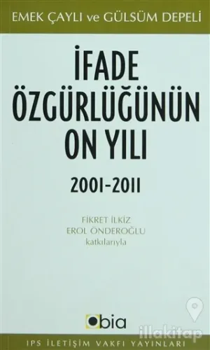İfade Özgürlüğünün On Yılı, 2001-2011