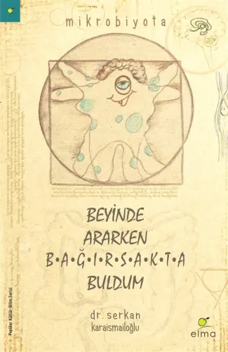 BEYİNDE ARAKEN BAĞISAKTA BULDUM