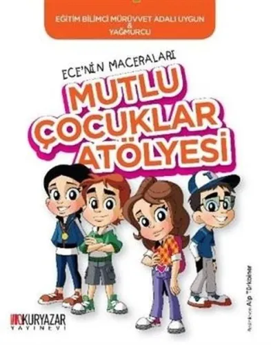 Mutlu Çocuklar Atölyesi - Ece'nin Maceraları