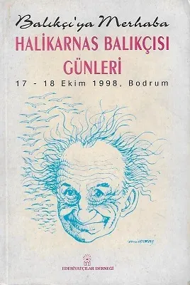 Balıkçıya Merhaba Halikarnas Balıkçısı Günleri 17-18 Ekim 1998, Bodrum
