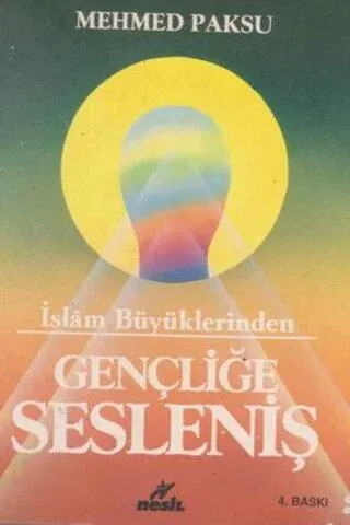 İslam Büyüklerinden Gençliğe Sesleniş