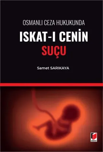 Osmanlı Ceza Hukukunda Iskat-ı Cenin Suçu