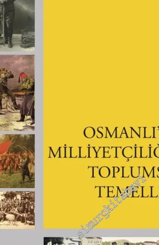 Osmanlı'da Milliyetçiliğin Toplumsal Temelleri - 2017