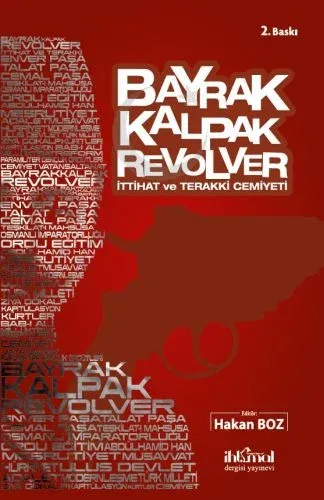 Bayrak Kalpak Revolver İttihat ve Terakki Cemiyeti