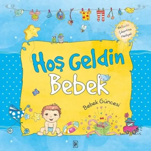 Hoş Geldin Bebek Bebek Güncesi Mavi Ciltli
