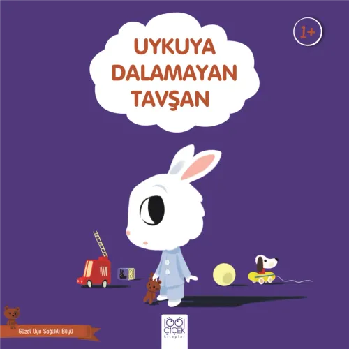 Uykuya Dalamayan Tavşan - Güzel Uyu Sağlıklı Büyü Didier Zanon