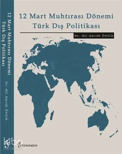 12 Mart Muhtırası Dönemi Türk Dış Politikası