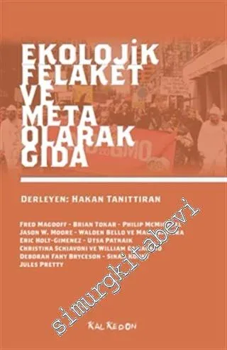 Ekolojik Felaket ve Meta Olarak Gıda -